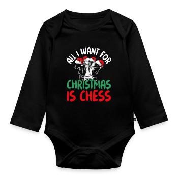 I want chess for Christmas - Organic Longsleeve Baby Bodysuit - black - Front