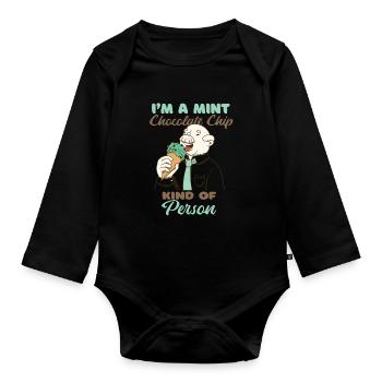 I'm A Mint Chocolate Chip Kind Of Person - Organic Longsleeve Baby Bodysuit - black - Front