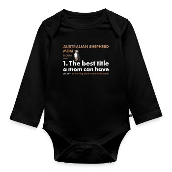 Dog Aussie Mom Definition - Organic Longsleeve Baby Bodysuit - black - Front