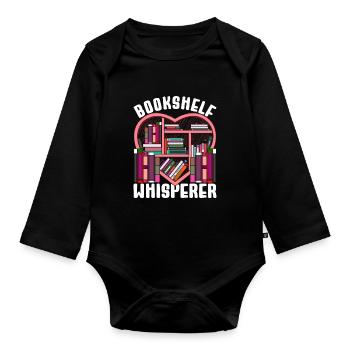 Reading Books Book Lover Bookshelf Whisperer - Organic Longsleeve Baby Bodysuit - black - Front