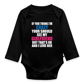 Crazy Girlfriend - Funny Statement - Organic Longsleeve Baby Bodysuit - black - Front