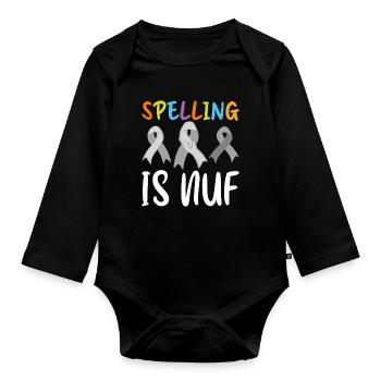 Funny Dyslexia Awareness Dyslexic - Organic Longsleeve Baby Bodysuit - black - Front