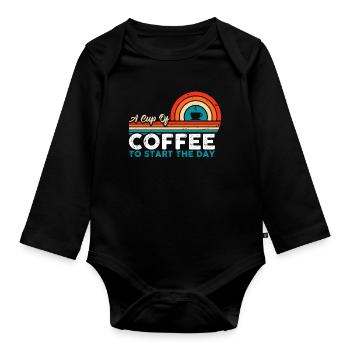 A cup of coffee to start the day - Organic Longsleeve Baby Bodysuit - black - Front