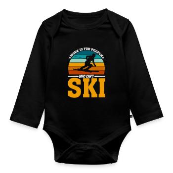 Le travail, c’est pour les gens qui ne savent pas skier - Body Bébé bio manches longues - noir - Devant