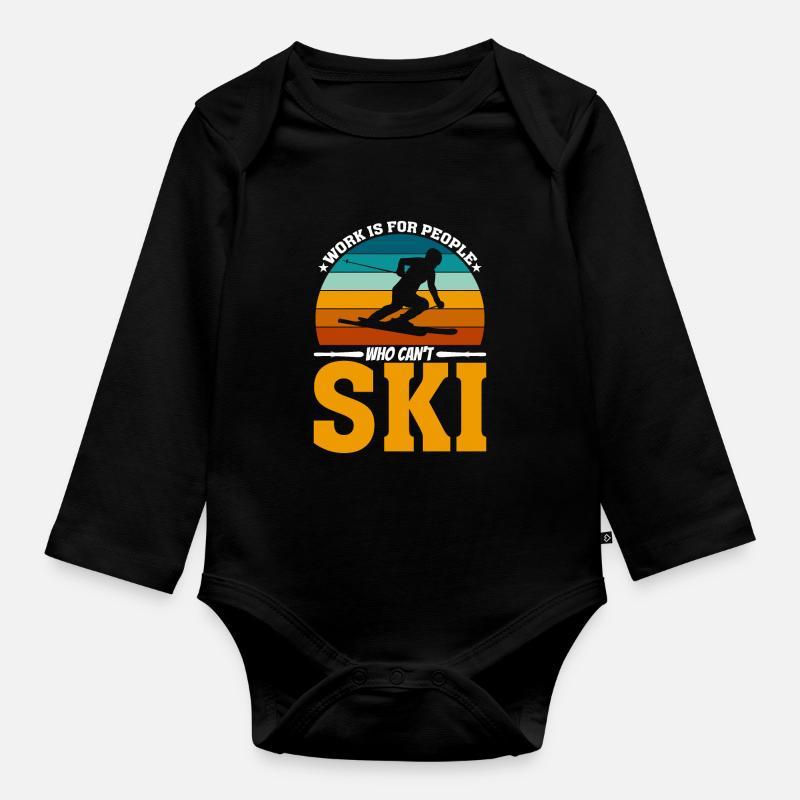 Le travail, c’est pour les gens qui ne savent pas skier - Body Bébé bio manches longues - noir