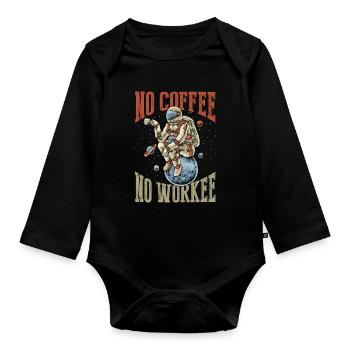 Kein Kaffee, Kein Workee - Baby Bio-Langarm-Body - Schwarz - Vorne