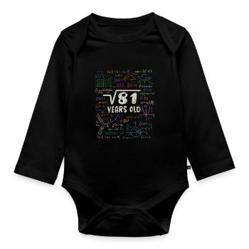 Root of 81 = 9th Birthday - Gift - Organic Longsleeve Baby Bodysuit - black - Front