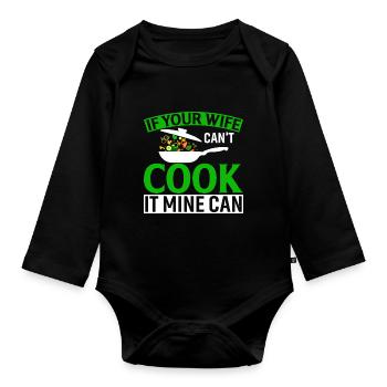 Wenn deine Frau es nicht kochen kann, kann es meins - Baby Bio-Langarm-Body - Schwarz - Vorne