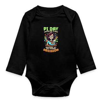 Pi Day Inspires Me Irrational Decision - Organic Longsleeve Baby Bodysuit - black - Front