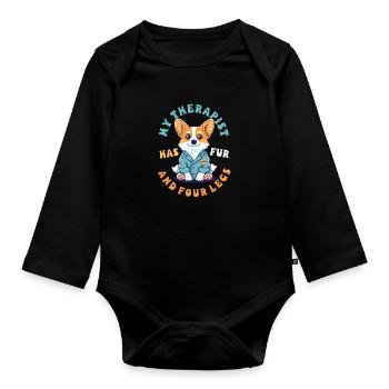 Corgi Mom Dad My Therapist Has Fur And Four Legs - Organic Longsleeve Baby Bodysuit - black - Front