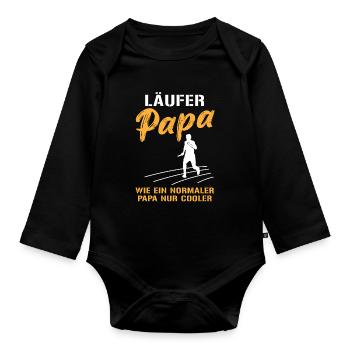 Cool Runner Dad Saying - Organic Longsleeve Baby Bodysuit - black - Front