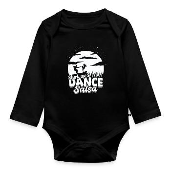 Shut Up & Dance Salsa Salsero Salsera - Baby Bio-Langarm-Body - Schwarz - Vorne