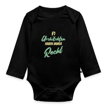 §1 Architekten haben immer Recht - Baby Bio-Langarm-Body - Schwarz - Vorne