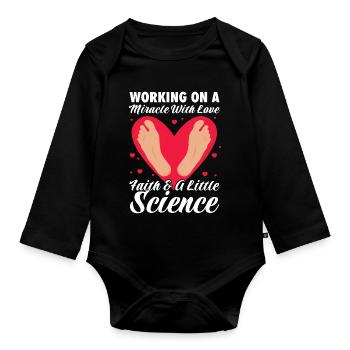 Working on a miracle with love faith and a little - Baby Bio-Langarm-Body - Schwarz - Vorne