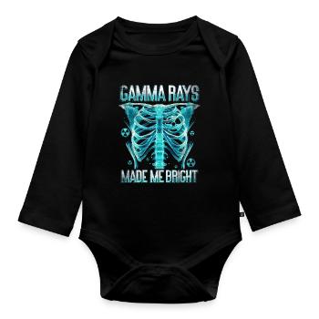 Nuclear Engineer Gamma Rays Made Me Bright - Organic Longsleeve Baby Bodysuit - black - Front