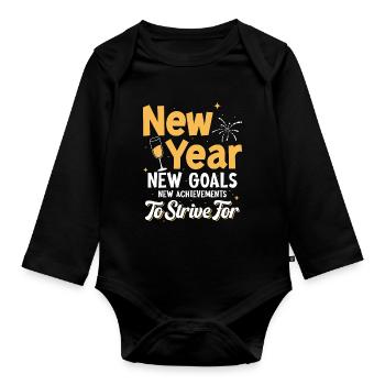 New Year, New Goals, New Achievements To Strive Fo - Organic Longsleeve Baby Bodysuit - black - Front