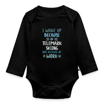 Telemark Ski and not Work - Free Heel Touring Skis - Organic Longsleeve Baby Bodysuit - black - Front