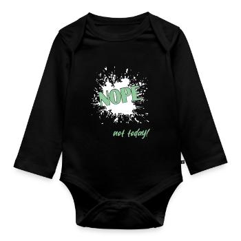 Nope not today - Baby Bio-Langarm-Body - Schwarz - Vorne