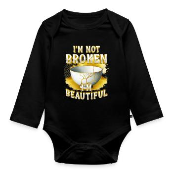 Kintsugi I'm Not Broken I'm Beautiful - Organic Longsleeve Baby Bodysuit - black - Front