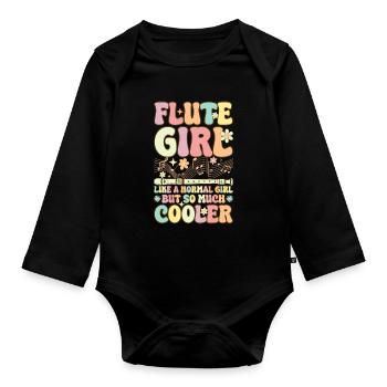 Flute Girl Like A Normal Girl Groovy Flute - Organic Longsleeve Baby Bodysuit - black - Front