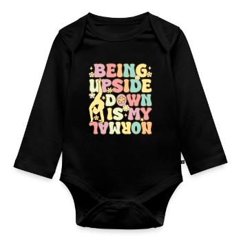 Groovy Gymnast Gymnastik Akrobat Upside Down Is My - Baby Bio-Langarm-Body - Schwarz - Vorne