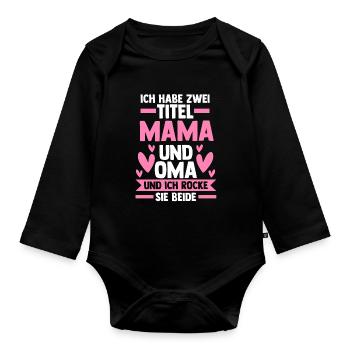 Mama & Oma Familie Mutter Geschenk - Baby Bio-Langarm-Body - Schwarz - Vorne