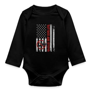 Tattoos Are Stupid Funny Anti Tattoo US Flag - Organic Longsleeve Baby Bodysuit - black - Front