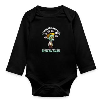 Supervisor Survived Meeting Should Have Been Email - Organic Longsleeve Baby Bodysuit - black - Front
