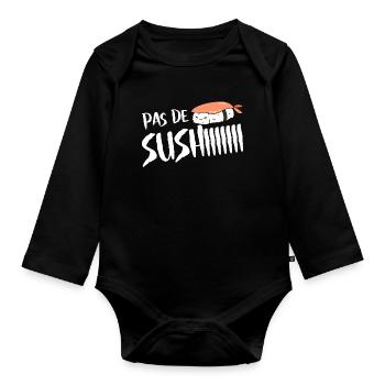 Pas de sushi. Pas de soucis - Body Bébé bio manches longues - noir - Devant