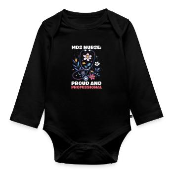 MDS Nurse MDS Nurse: Proud & Professional - Organic Longsleeve Baby Bodysuit - black - Front