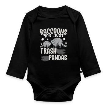 Raccoons Are Just Trash Pandas Raccoons Trash Pand - Organic Longsleeve Baby Bodysuit - black - Front