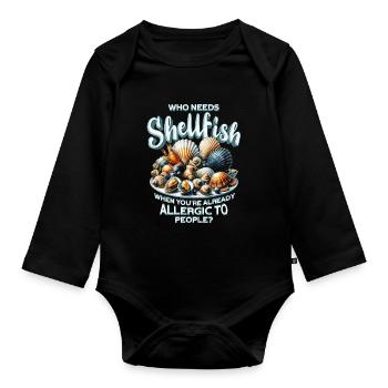 Meeresfrüchteallergie Who Needs Shellfish - Baby Bio-Langarm-Body - Schwarz - Vorne
