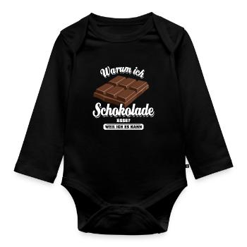 Warum ich Schokolade esse? Weil ich es kann - Baby Bio-Langarm-Body - Schwarz - Vorne