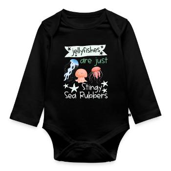 Jellyfish are just stingy sea gums Funny torture - Organic Longsleeve Baby Bodysuit - black - Front