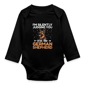 I'm Silently Judging You With My German Shepherd G - Organic Longsleeve Baby Bodysuit - black - Front