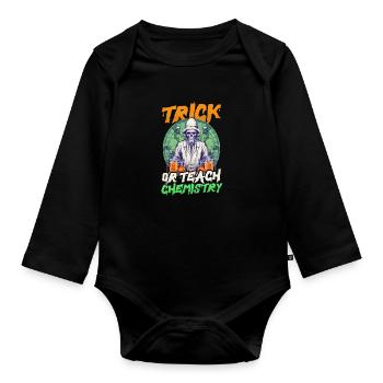Halloween Chemistry Teacher Trick Or Treat Chemist - Organic Longsleeve Baby Bodysuit - black - Front