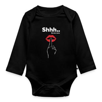 Déclarations effrontées CHUT PERSONNE NE S’EN SOUCIE - Body Bébé bio manches longues - noir - Devant