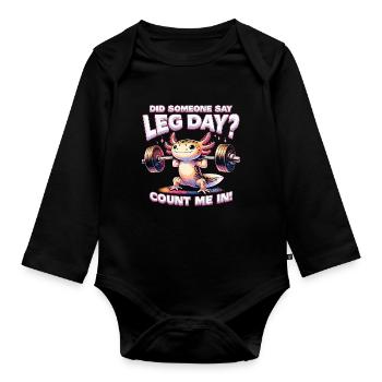 Leg Training Workout Did Someone Say Leg Day? - Organic Longsleeve Baby Bodysuit - black - Front