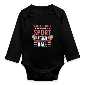 Le tennis de table est le seul sport où l’on peut blâmer - Body Bébé bio manches longues - noir - Devant