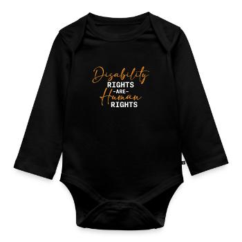 Disability Rights Are Human Rights - - Organic Longsleeve Baby Bodysuit - black - Front