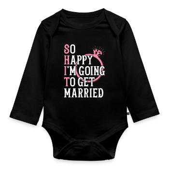 Bridal Shower Bridal Engagement Happy In Going To Get M - Organic Longsleeve Baby Bodysuit - black - Front