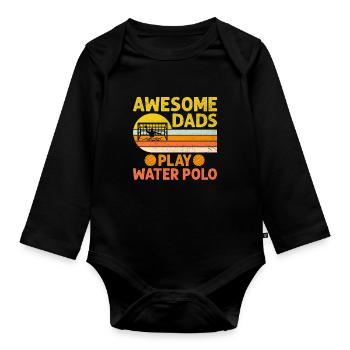 Awesome Dads Play Water Polo Aquatic Polo Player F - Organic Longsleeve Baby Bodysuit - black - Front