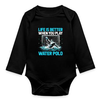 Das Leben ist besser, wenn Sie Wasserball Aquatic Po spielen - Baby Bio-Langarm-Body - Schwarz - Vorne