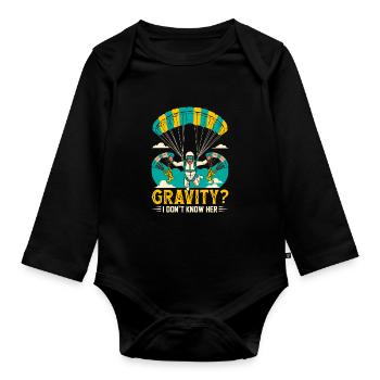 Schwerkraft? Ich kenne sie nicht. - Baby Bio-Langarm-Body - Schwarz - Vorne