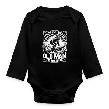 I Know I Ski Like An Old Man Try To Keep Up Skiing - Organic Longsleeve Baby Bodysuit - black - Front
