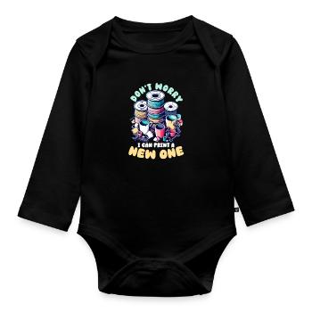 3D Printer Accessories I Can Print A New One - Organic Longsleeve Baby Bodysuit - black - Front