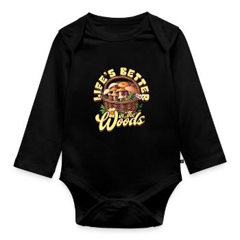 Pilzsammler Pilzzüchter Life's Better in the Woods - Baby Bio-Langarm-Body - Schwarz - Vorne