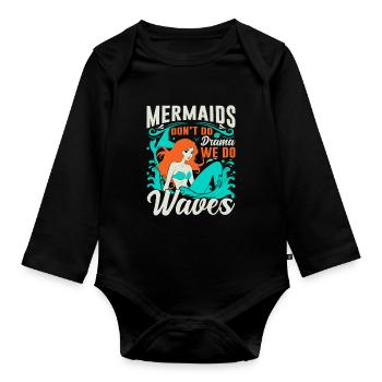 Les sirènes ne font pas de drame ; Nous faisons des vagues. - Body Bébé bio manches longues - noir - Devant