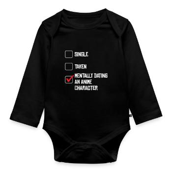 Mentally Dating An Anime Character Humorous - Organic Longsleeve Baby Bodysuit - black - Front