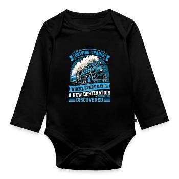 Driving trains: Where every day is a new destinati - Organic Longsleeve Baby Bodysuit - black - Front